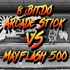 8Bitdo Arcade Stick vs Mayflash F500